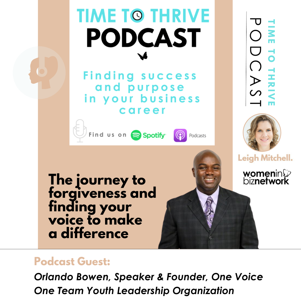 The journey to forgiveness and finding your voice to make a difference with game changer Orlando Bowen